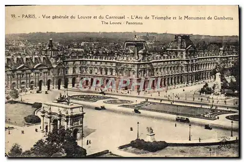 Ansichtskarte AK Paris vue generale du Louvre et du Carrousel l'Arc de Triomphe et le Monument de Gambetta