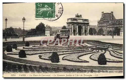 Cartes postales Paris La Place du Carrousel Le Nouveau Jardin et l'Arc de Triomphe