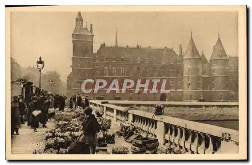 Cartes postales Paris Marche aux fleurs du Pont au Change et la Conciergerie