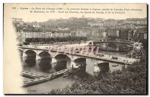 Ansichtskarte AK Lyon Le Pont du Change Le premier bateau a vapeur