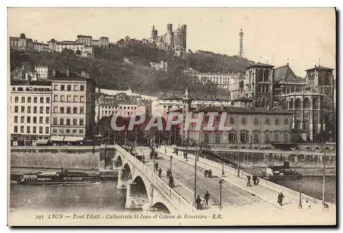 Ansichtskarte AK Lyon Pont Tilsitt Cathedrale St Jean et Coteau de Fourviere