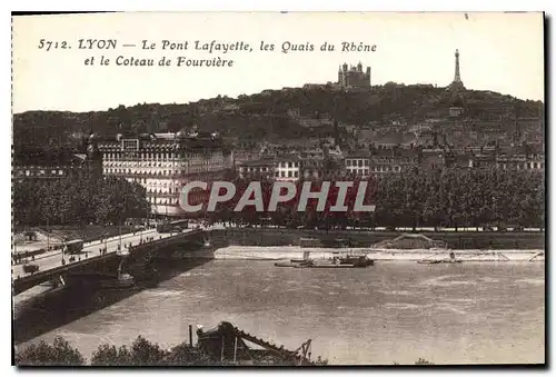 Ansichtskarte AK Lyon Le Pont Lafayette les Quais du Rhone et le Coteau de Fourviere