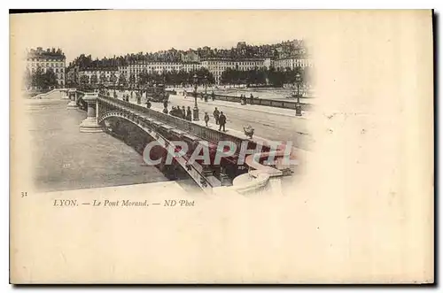 Ansichtskarte AK Lyon Le Pont Morand