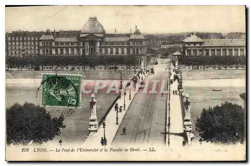 Cartes postales Lyon Le Pont de l'Universite et le Faculte de Droit