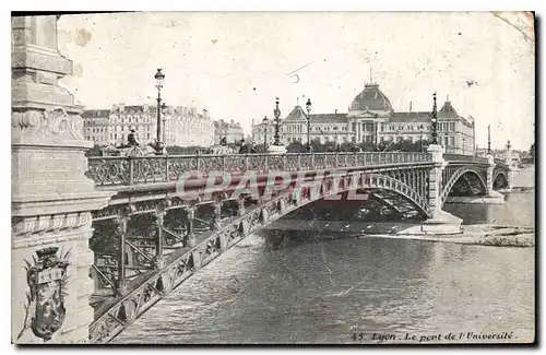 Ansichtskarte AK Lyon Le Pont de l'Universite