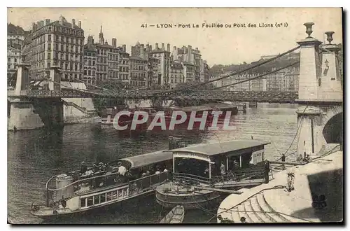 Ansichtskarte AK Lyon Pont La Feuillee ou Pont des Lions