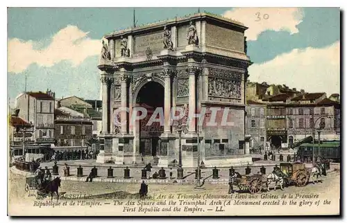 Ansichtskarte AK Marseille La Place d'Aix Arc de Triomphe