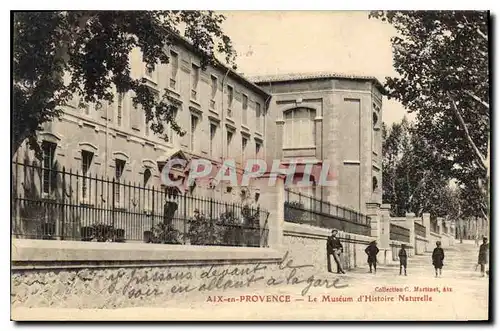 Ansichtskarte AK Aix en Provence Le Museum d'Histoire Naturelle