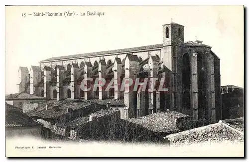 Cartes postales Saint Maximin Var La Basilique