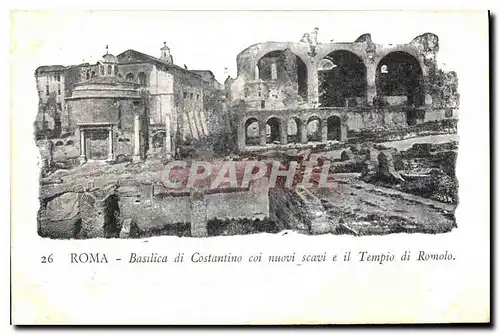 Cartes postales Roma Basilica di Constantino coi nuovi scavi e il Tempio di Romolo