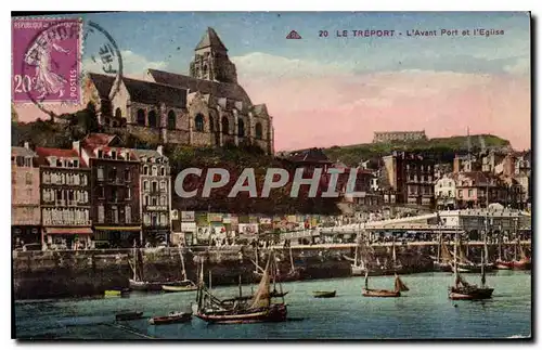 Cartes postales Le Treport L'Avant Port et l'Eglise Bateaux de peche