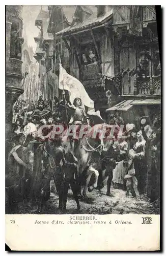 Cartes postales Scherrer Jeanne d'Arc victorieuse rentre a Orleans