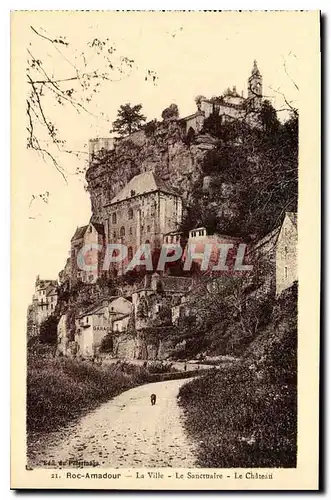Cartes postales Roc Amadour la Ville le Sanctuaire le Chateau