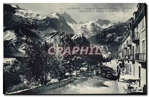 Cartes postales Dauphine Route de Grenoble a Briancon La Grave L'Hotel Juge et la Meije