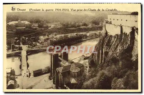 Cartes postales Dinant Pendant la Guerre 1914 1918 Vue prise des Glacis de la Citadelle