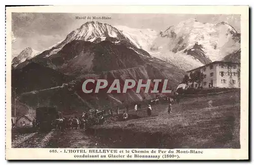 Cartes postales L'Hotel Bellevue et le Chemin de Fer du Mont Blanc conduisant au Glacier de Bionnassay