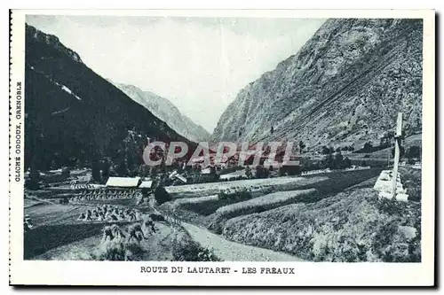 Cartes postales Route du Lautaret Les Freaux