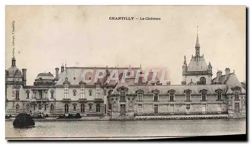 Cartes postales Chantilly Le Chateau