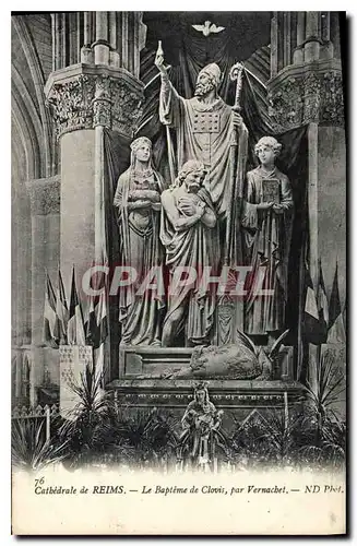 Cartes postales Cathedrale de Reims Le Bapteme de Clovis par Vernachet