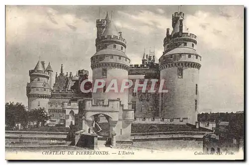 Cartes postales Chateau de Pierrefonds L'Entree