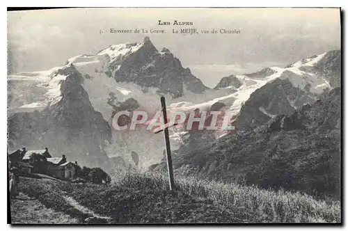 Ansichtskarte AK Les Alpes Environs de la Grave La Meije vue du Chazalet