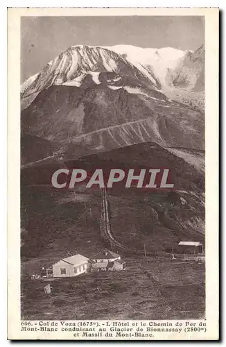 Ansichtskarte AK Col de Voza L'Hotel et le Chemin de Fer du Mont Blanc conduisant au Glacier de Bionnassay et Mas