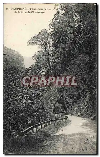 Ansichtskarte AK Dauphine Tunnel sur la Route de la Grande Chartreuse