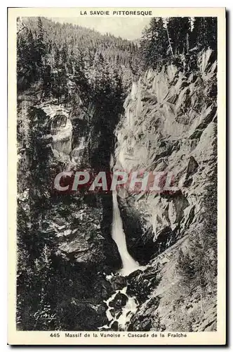 Ansichtskarte AK La Savoie Pittoresque Massif de la Vanoise Cascade de la Fraiche