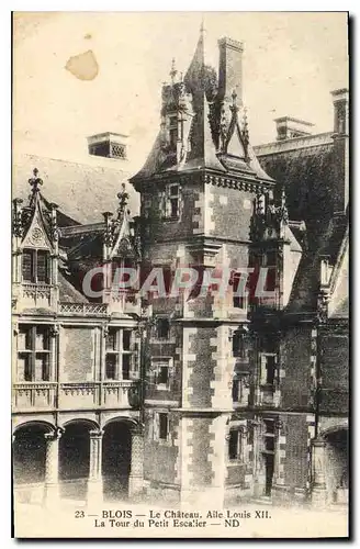 Ansichtskarte AK Blois Le Chateau Aile Louis XII La Tour du Petit Escalier