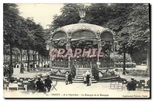 Cartes postales Nancy A la Pepiniere Le Kiosque de la Musique