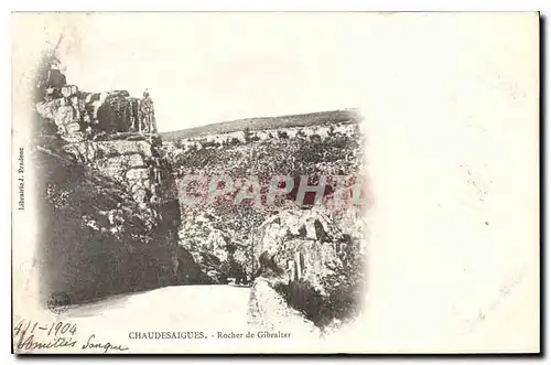 Cartes postales Chaudesaigues Rocher de Gibraltar