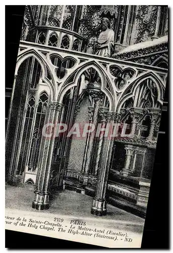 Cartes postales Paris Interieur de la Sainte Chapelle La Maitre Autel Escalier