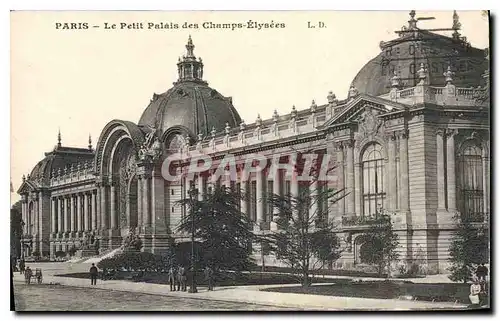 Cartes postales Paris Le Petit Palais des Champs Elysees