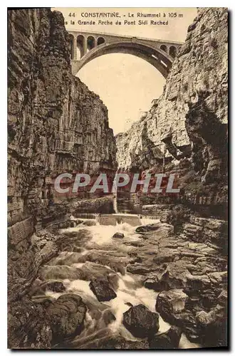 Cartes postales Constantine Le Rhummel a 105 m a la Grande Arche du Pont Sidi Rached