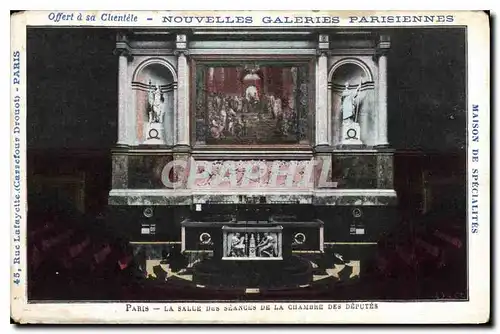 Cartes postales Paris La Salle des Seances de la Chambre des Deputes