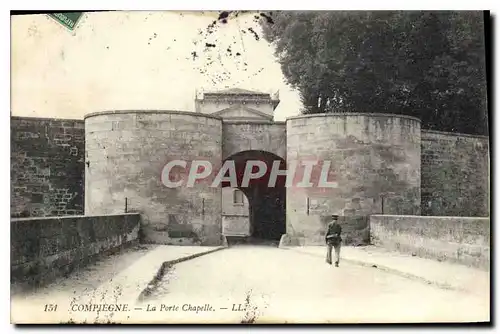 Ansichtskarte AK Compiegne La Porte Chapelle