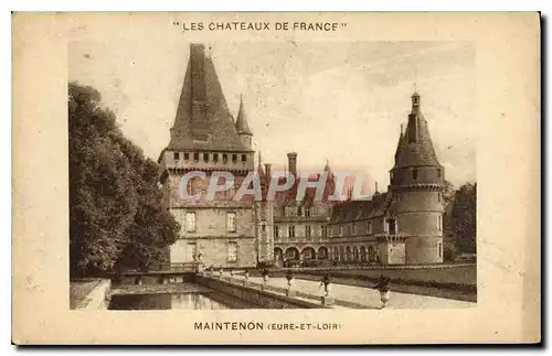 Cartes postales Les Chateaux de France Maintenon Eure et Loir