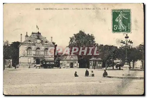 Cartes postales Montreuil sous Bois la Place de l'Hotel de Ville