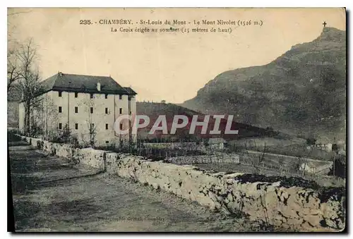 Cartes postales Chambery St Louis du Mont le Mont Nivolet la Croix erigee au Sommet