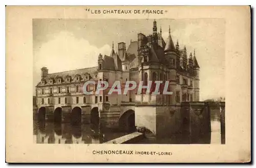 Cartes postales Les Chateaux de France Chenonceaux Indre et Loire