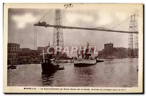 Cartes postales Marseille le Couronnement de Notre Dame de la Gare Arrivee du Cortege dans le Port Bateau