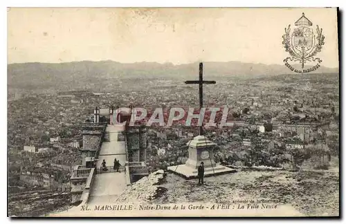 Ansichtskarte AK Marseille Notre Dame de la Garde A l'Est la Ville Neuve