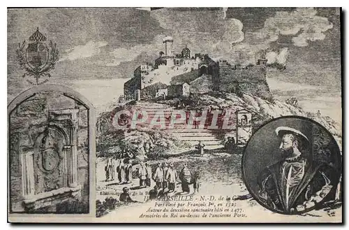 Cartes postales Marseille N D de la Garde fort eleve par Francois Ier