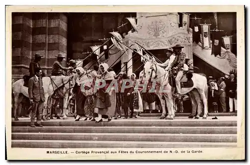 Cartes postales Marseille Cortege Provencal aux Fetes du Couronnement de N D de la Garde