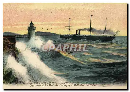 Cartes postales Marseille Le Phare de la Desirade Depart d'un Courrier de China Bateau