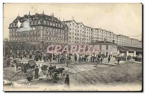 Cartes postales Marseille Place de la Loliette et les Docks