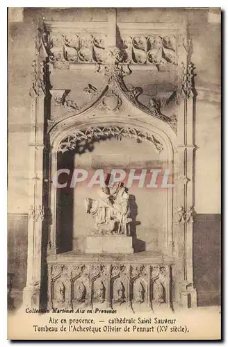 Cartes postales Aix en Provence Cathedrale Saint Sauveur Tombeau de l'Archeveque Olivier de Pennart XV siecle