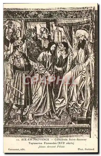 Cartes postales Aix en Provence Cathedrale Saint Sauveur Tapisseries Flamandes XVI siecle Jesus Devant Pilate