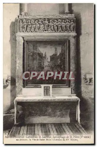 Cartes postales Aix en Provence Cathedrale St Sauveur Sarcophage de St Mitre V siecle au dessous la Vie de Saint