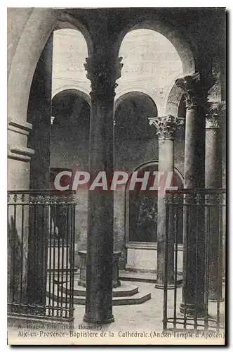 Cartes postales Aix en Provence Baptistere de la Cathedrale Ancien Temple d'Apollon